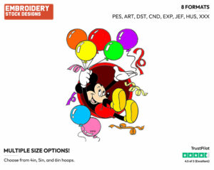 Mickey Mouse Balloons - Disney Characters - Birthdays & Parties - Holiday Inspired Embroidery Design in 3 sizes & 8 formats