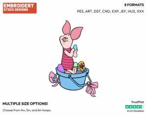 Piglet Sitting In An Easter Basket - Disney Characters - Easter - Holiday Inspired Embroidery Design in 3 sizes & 8 formats