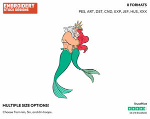 Ariel, Triton - Disney Characters - Father's Day - Holiday Inspired Embroidery Design in 3 sizes & 8 formats