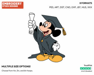 Mickey Mouse Graduation - Disney Characters - 4th of July St Patrick's and New Year's and more - Holiday Inspired Embroidery Design in 3 sizes & 8 formats