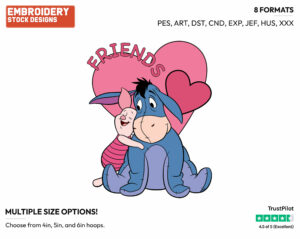 Piglet Hugging Eeyore - Disney Characters - Valentine's Day - Holiday Inspired Embroidery Design in 3 sizes & 8 formats