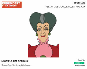 Lady Tremaine - Disney's Cinderella - Embroidery Design in 3 sizes & 8 formats