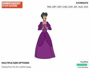 Lady Tremaine - Disney's Cinderella - Embroidery Design in 3 sizes & 8 formats