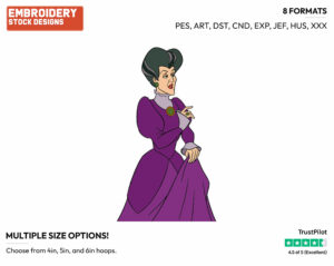 Lady Tremaine - Disney's Cinderella - Embroidery Design in 3 sizes & 8 formats